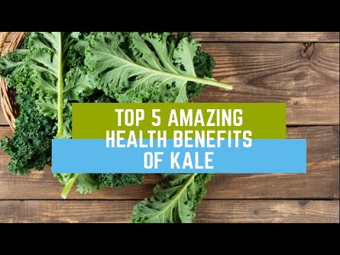 TOP 5 AMAZING HEALTH BENEFITS OF KALE