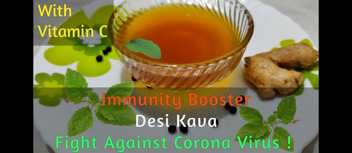 Ayurvedic Immunity booster Kahwa | Corona Kadha Recipe | Desi Kava With Vitamin  C | Ukalo recipe |