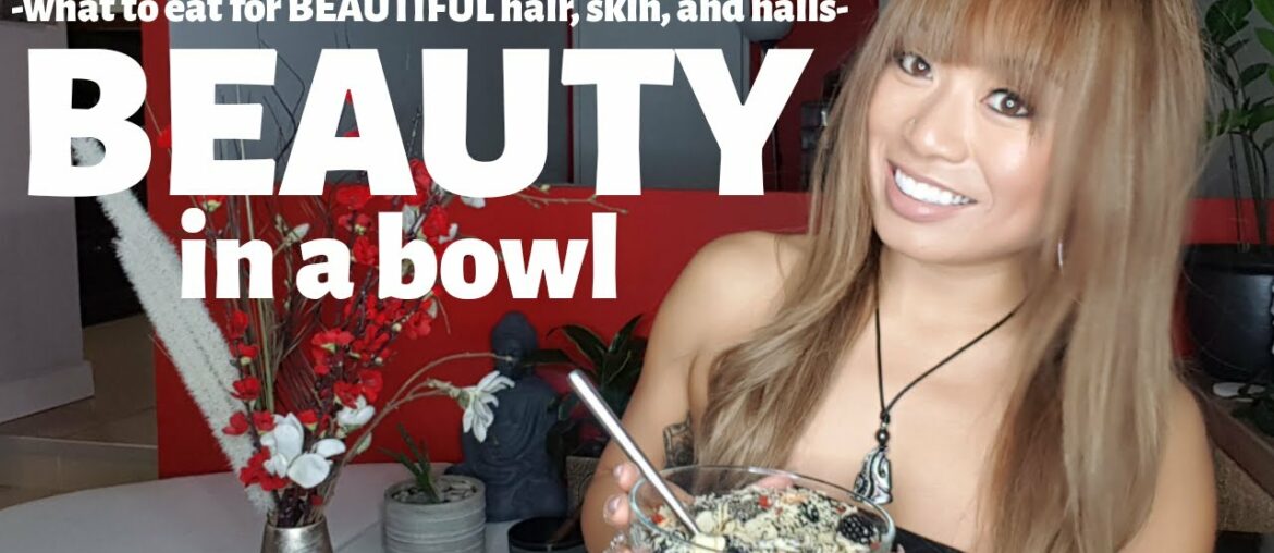BEAUTY breakfast bowl: have HEALTHY HAIR from the inside out and BOOST skin health