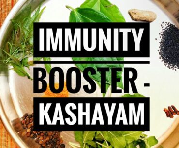 Corona Virus || Immunity Booster Kashayam || Simple Home Made Kashayam