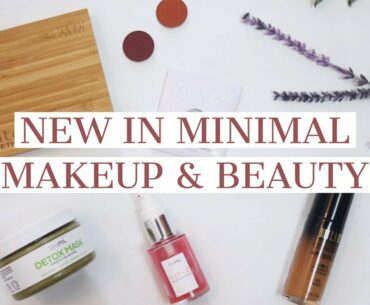 NEW IN Minimalist Makeup Collection & Beauty | Skin Care + Minimal Makeup Faves