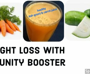 Ash gourd & carrot juice#weight loss juice# immunity booster juice