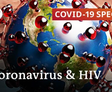 Coronavirus lockdown could lead to surge in HIV deaths | COVID-19 Special