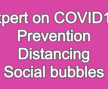 Covid19 update: prevention, distancing, social bubbles, what if you tested positive.