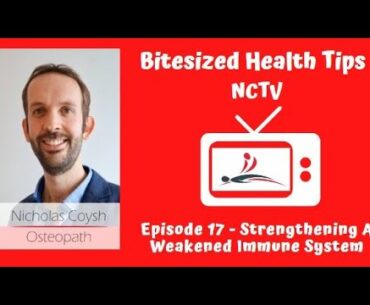 NCTV - Episode 17 - Strengthening A Weakened Immune System