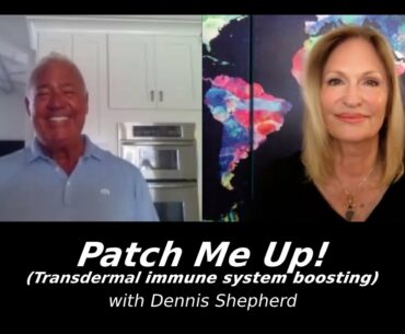 Patch Me Up! (Transdermal immune system boosting) with Dennis Shepherd | Regina Meredith