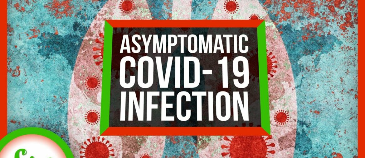 What Does an Asymptomatic COVID-19 Infection Look Like?