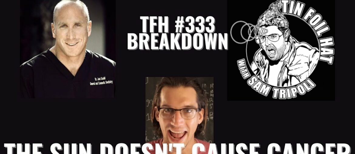 BAD ADVICE: Tin Foil Hat With Sam Tripoli #333: Dr. Joel Gould and the Secrets of Vitamin D