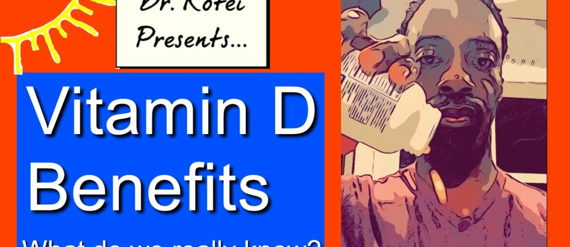 Vitamin D Benefits: What Do We REALLY Know? | Effects of Supplements and Deficiency (2019)