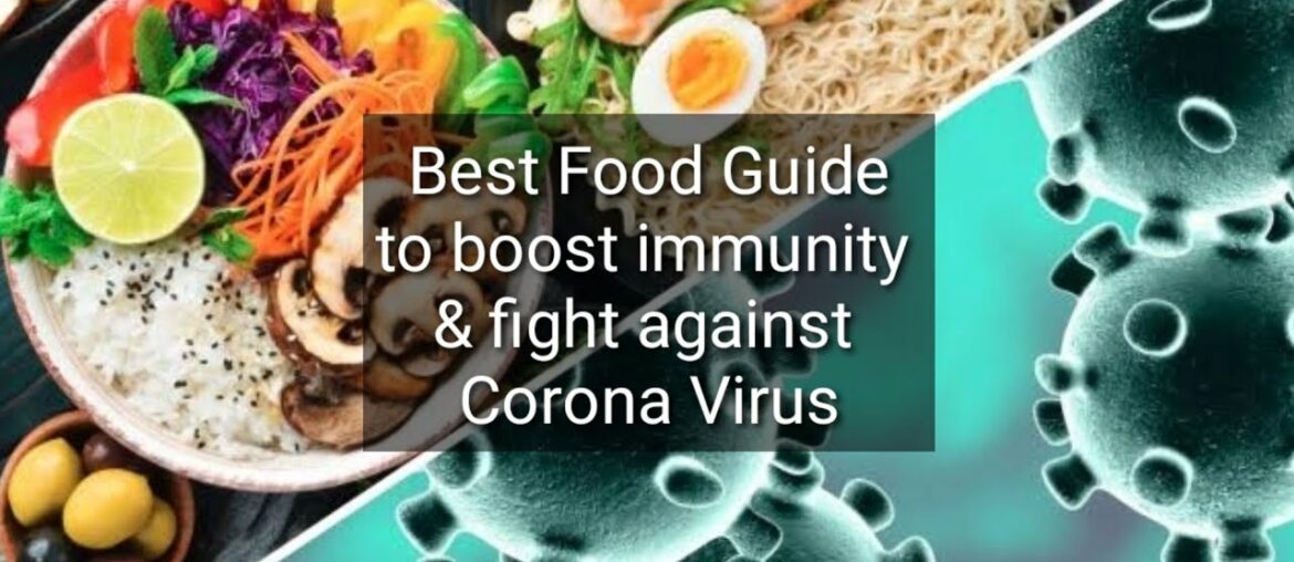 Best food guide to boost immunity against Corona Virus. Must watch video. Like, share & subscribe.