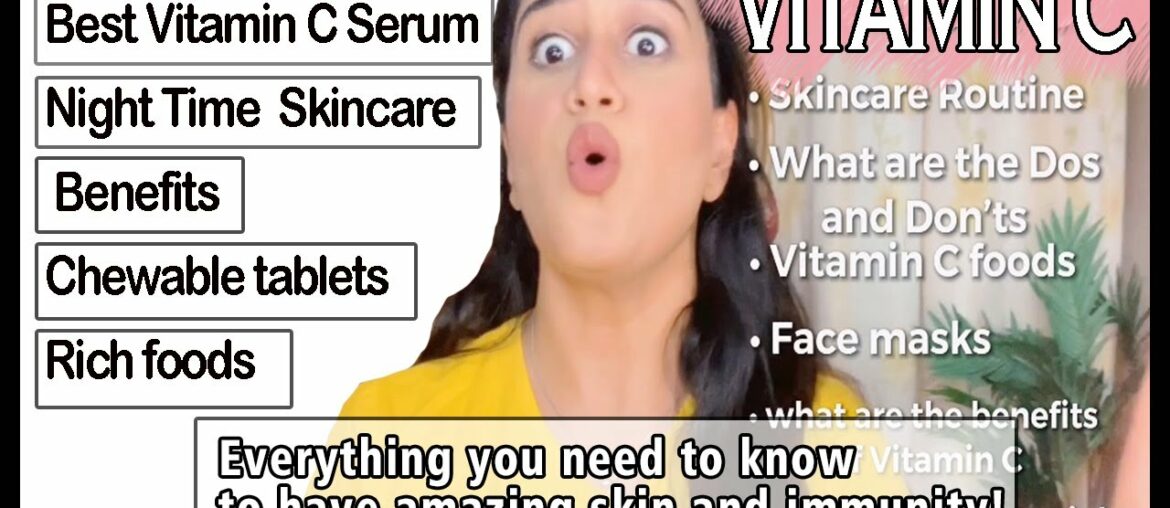 All about VITAMIN C benefits (Corona Essential ) Immunity Boosting Foods ||  Vitamin C Serum/ Tablet