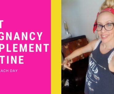 MY PREGNANCY SUPPLEMENT ROUTINE