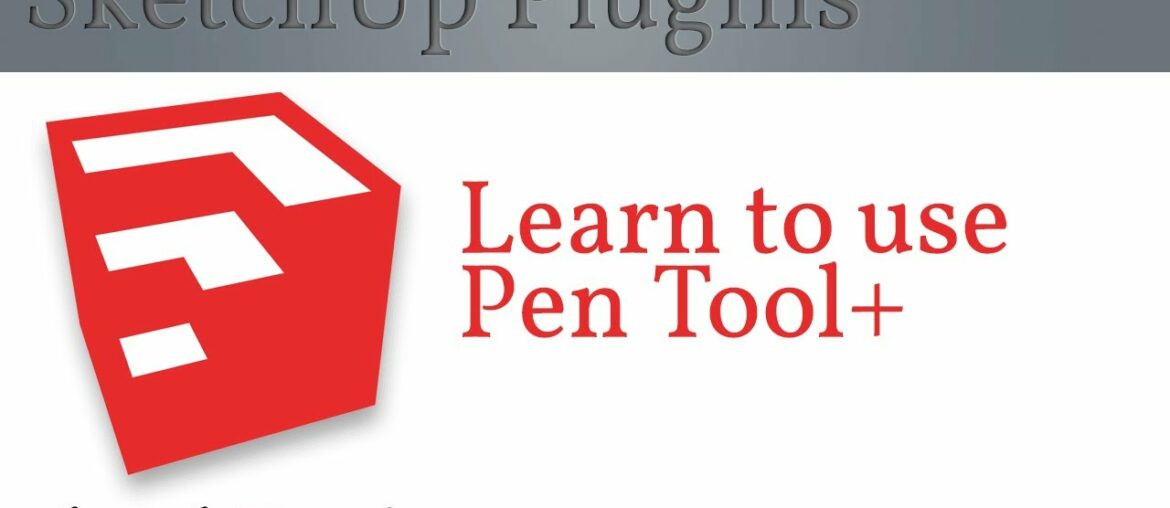SketchUp Plugin Tutorial |  Pen Tool+