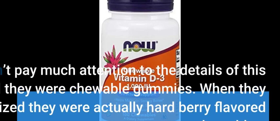 Review: NOW Supplements, Vitamin D-3 1,000 IU, Natural Fruit Flavor, Structural Support*, 180 C...