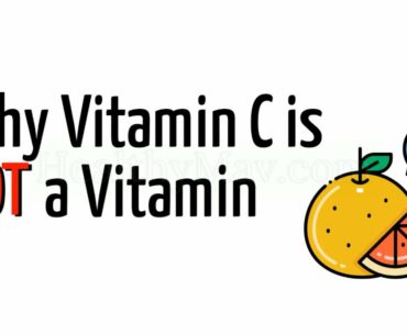 Why Vitamin C is NOT a Vitamin; It's Much More than That