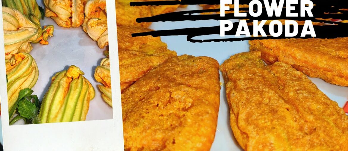 PUMPKIN FLOWER PAKODA | VITAMIN A, B9, C /improves immunity ? Treats cold & cough ? Male infertilty?