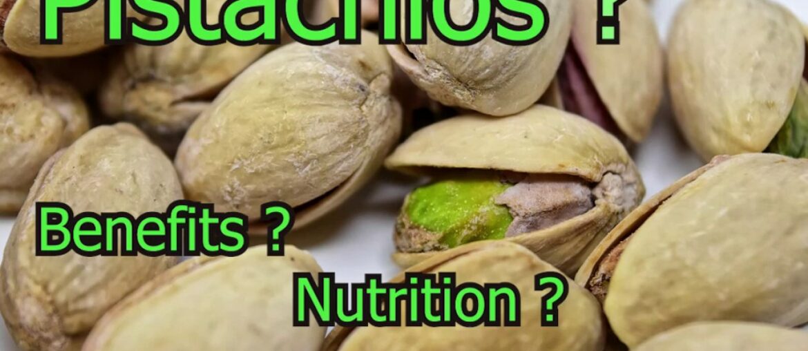 Pistachios Benefits ? Nutrition? vitamins ? Minerals Facts ?High protein !