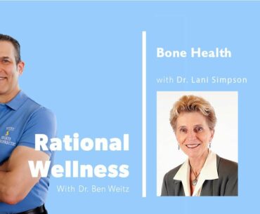Bone Health with Dr. Lani Simpson: Rational Wellness Podcast 164