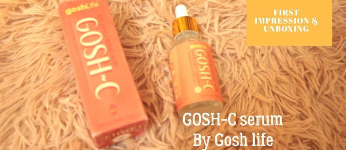 Review on Gosh-C Face Serum with Hyaluronic acid, Vitamin C, Aloe vera and Radish root seed extract