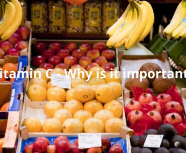 Vitamin C - Why is it important? - Healthy Living Video