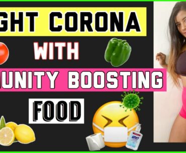 FOODS and DRINKS to boost IMMUNITY NATURALLY against CORONA VIRUS