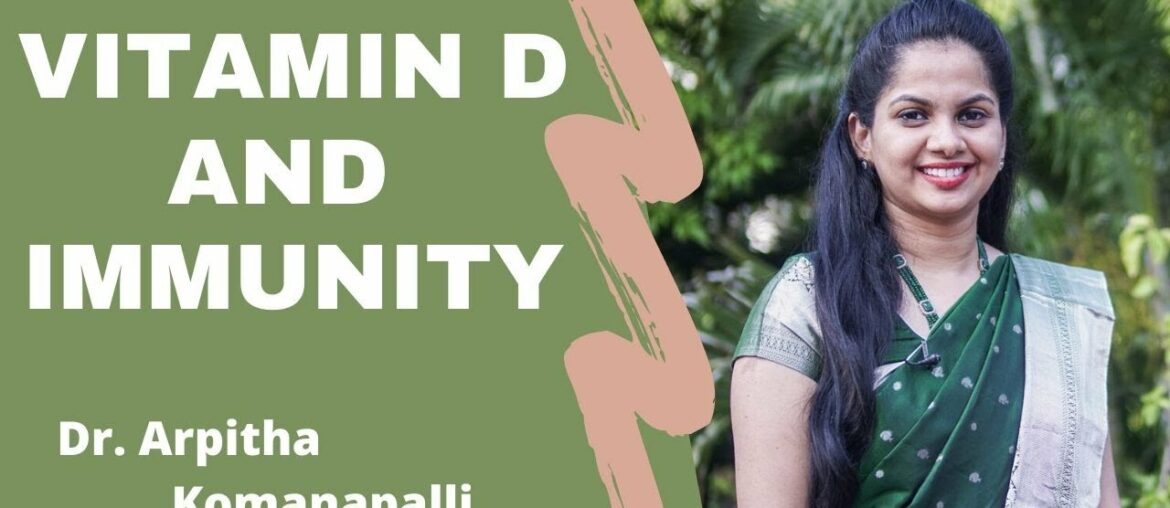 Vitamin D and immunity | Dr. Arpitha Komanapalli