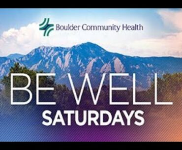 BCH Be Well Saturdays - Episode 2