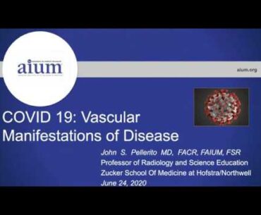 COVID-19: Vascular Manifestations of Disease