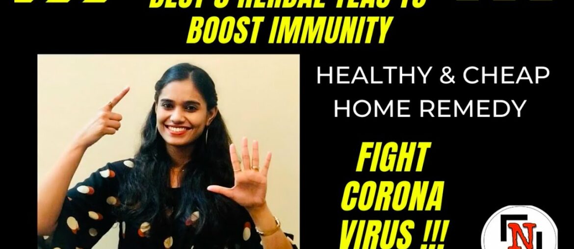 Top 5 Herbal Teas | Immunity Boosting Drinks | COVID-19 Prevention | Fight Against Coronavirus