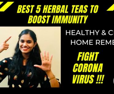 Top 5 Herbal Teas | Immunity Boosting Drinks | COVID-19 Prevention | Fight Against Coronavirus