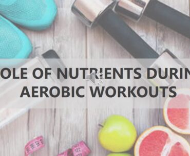Session 2 - Nutritional Aspects of Aerobics Training by Mrs.Kunda Mahajan