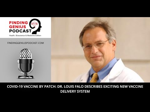 COVID-19 Vaccine by Patch: Dr. Louis Falo Describes Exciting New Vaccine Delivery System