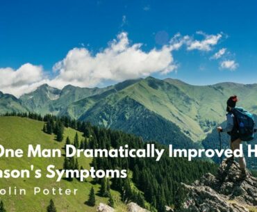 Interview with Colin Potter - How He Dramatically Improved His Parkinson's Symptom's