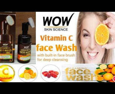 WOW skin sience vitamin C face wash review/ WOW Skin Sience brightening Vitamin C foaming face wash