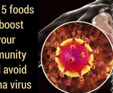 How to avoid corona virus/immunity boosting foods