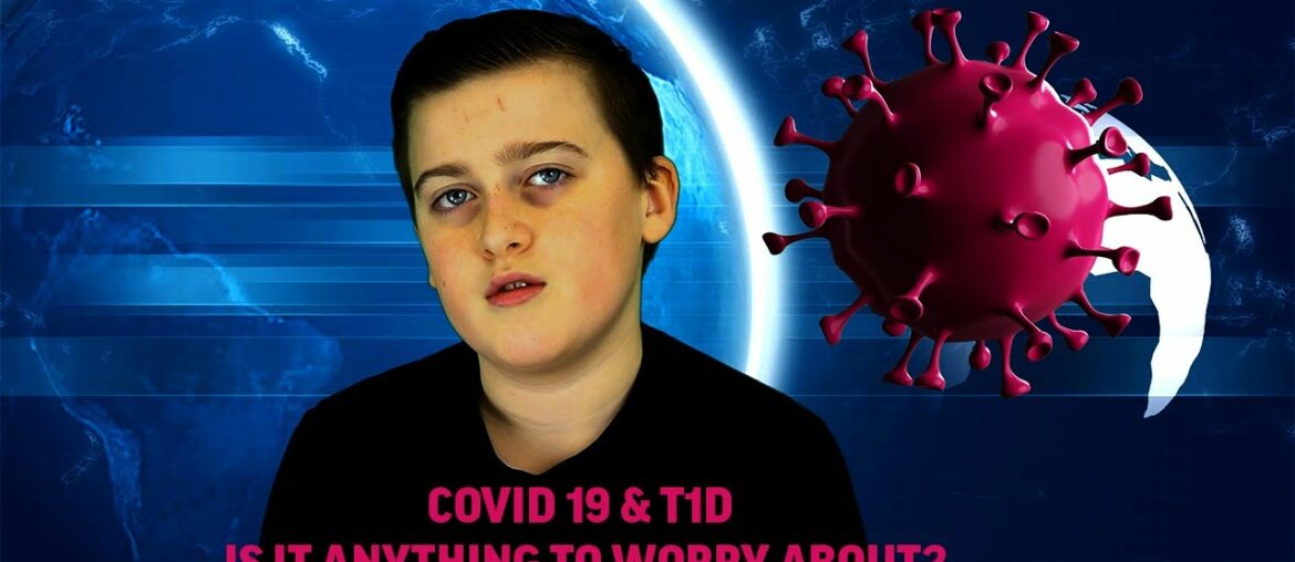 Covid 19(Coronovo virus) & T1D - Is There Anything To Worry About?