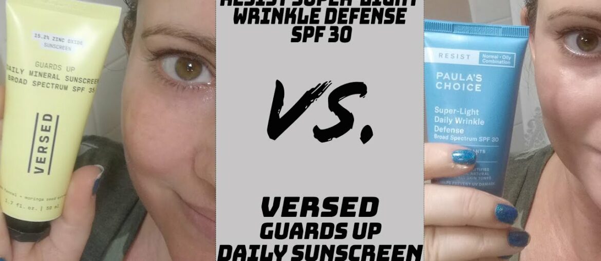 Versed Guards Up Daily Mineral Sunscreen SPF 35 VS Paula's Choice Super Light Wrinkle Defense SPF 30