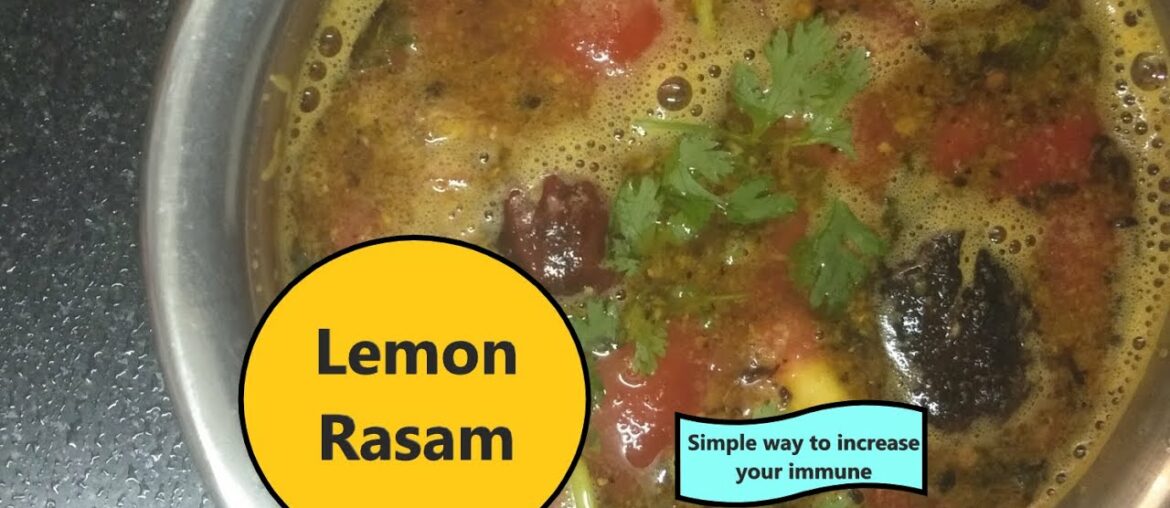 Lemon rasam, Simple rasam, Immune rasam, Indian tangy soup