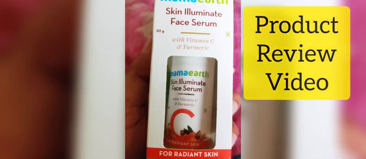 Mamaearth Skin illuminate Face Serum Review || Vitamin C serum || Skin glow products