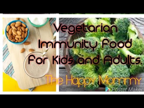 Vegetarian Immunity booster foods for Kids and Adults