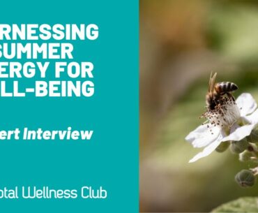 Harnessing summer energy for wellbeing