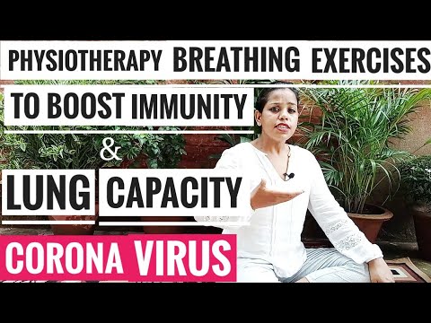 Breathing Exercises To Boost Immunity & Lung Capacity - Corona Virus Physiotherapy First