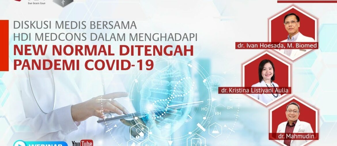 Diskusi Medis bersama HDI MedCons dalam menghadapi New Normal di tengah pandemi COVID-19