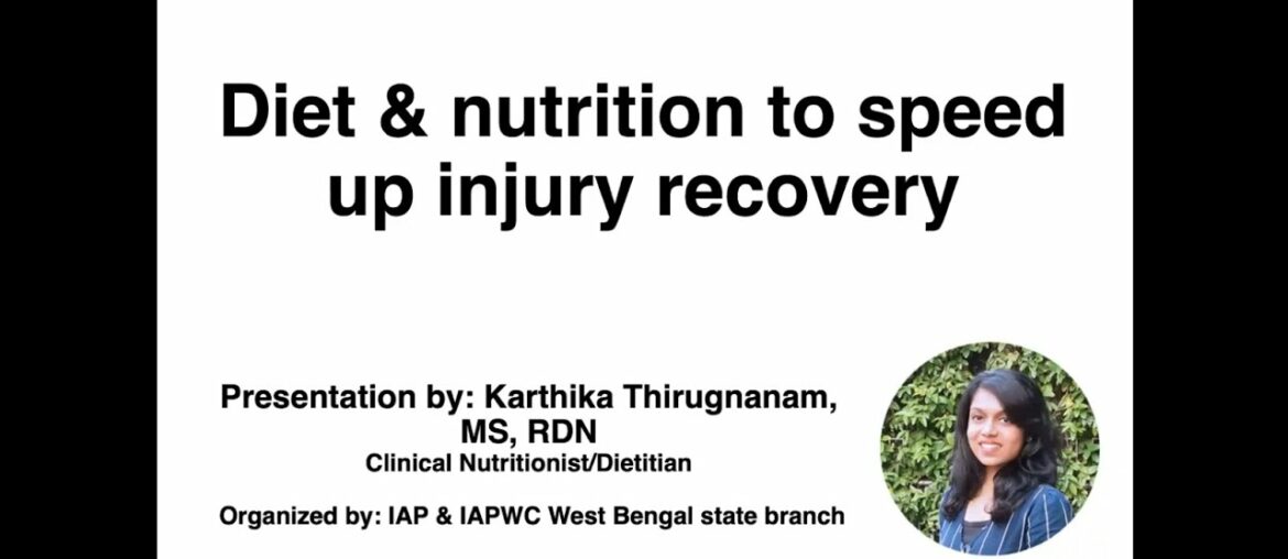 Diet and nutrition to speed up injury recovery Karthika Thirugnanam