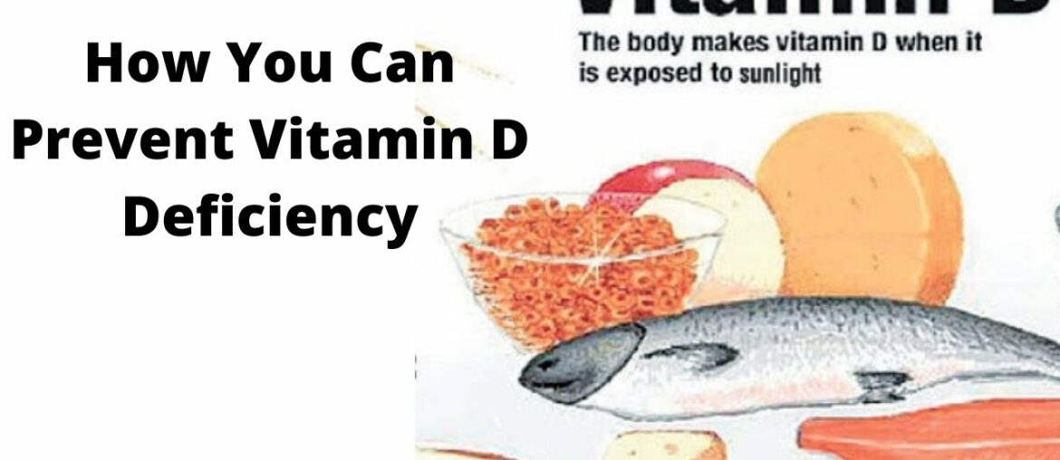 How you can prevent vitamin d deficiency