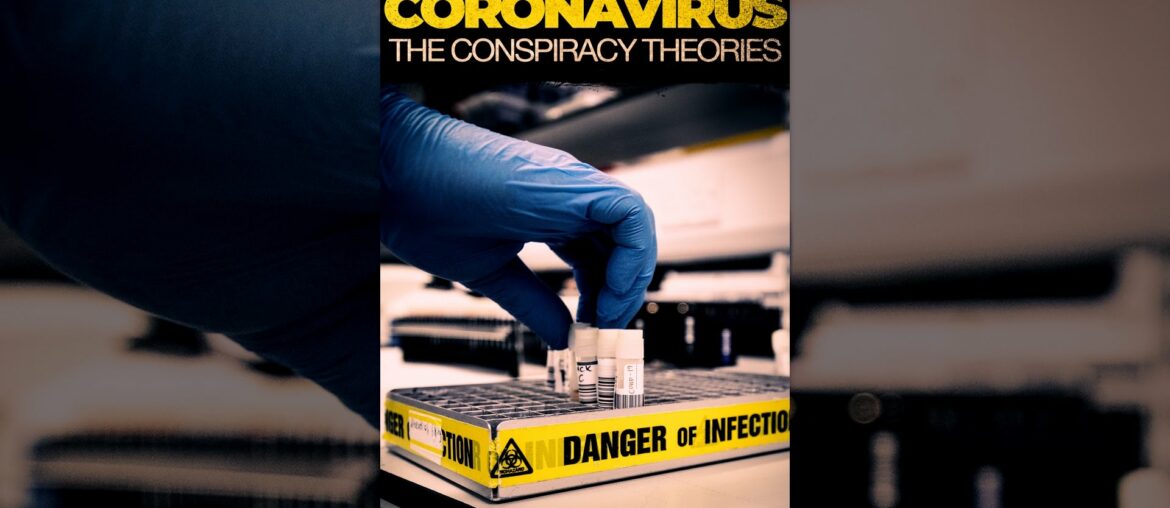 Coronavirus: The Conspiracies