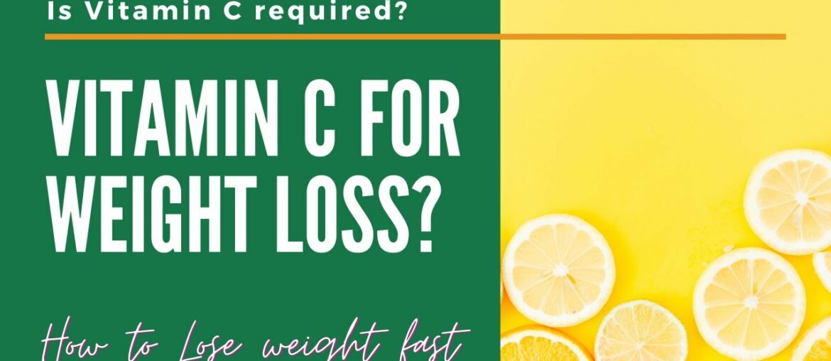 How to Lose Weight Fast & Improve Skin Texture with Vitamin C in 2020 | AS-IT-IS Review