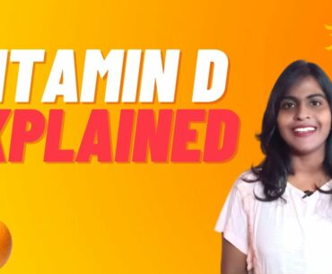 Importance of Vitamin D | Sunshine Vitamin | Daily Unlimited