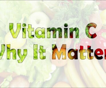 Vitamin C Supplements and Why They Matter