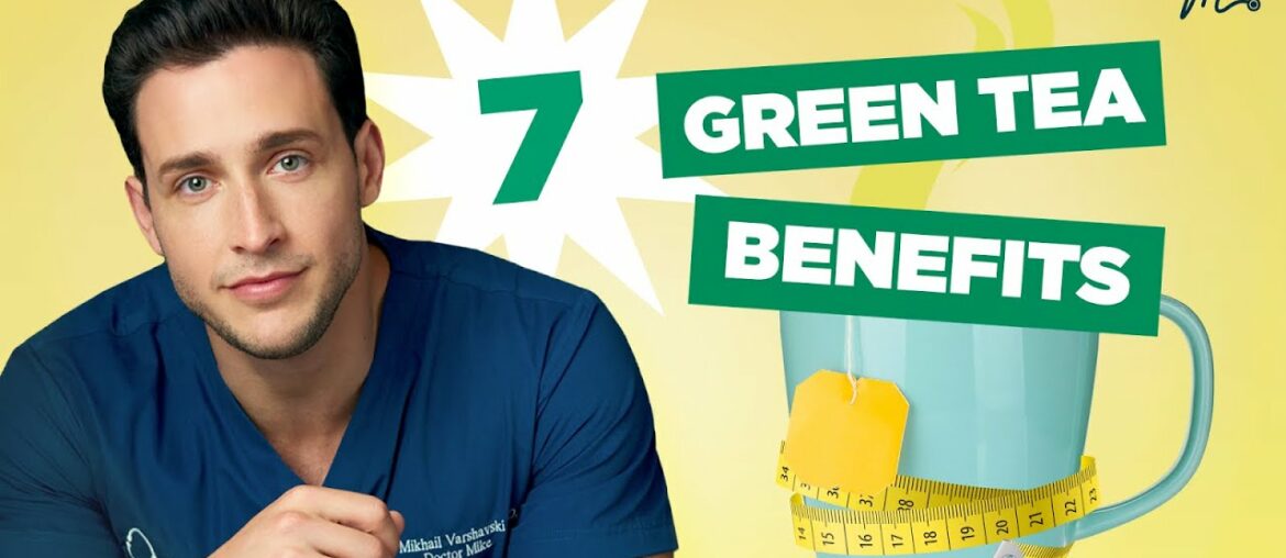 7 Health Benefits of Green Tea & How to Drink it | Doctor Mike